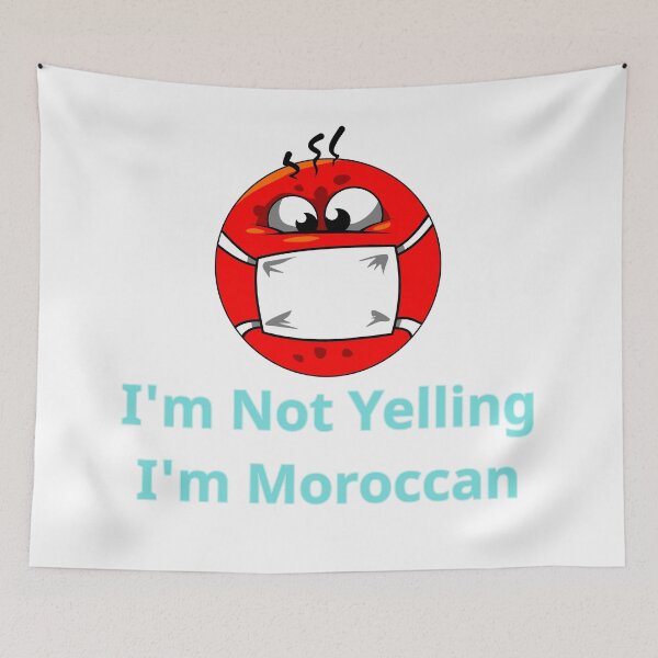 Item preview, Morocco funny  yelling designed and sold by TVstuff.