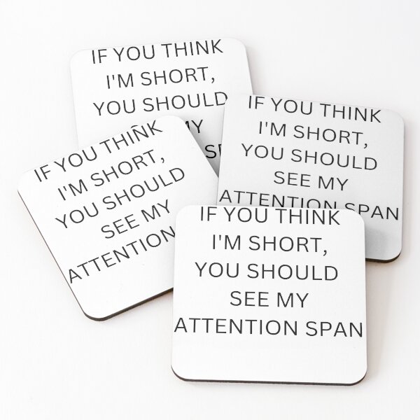 Item preview, If You Think I'm Short, You Should See My Attention Span designed and sold by BuraxisQuotes.
