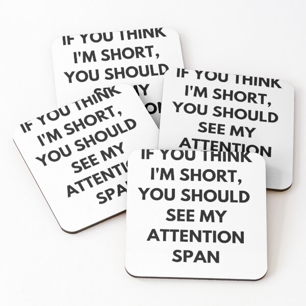 Item preview, If You Think I'm Short, You Should See My Attention Span designed and sold by BuraxisQuotes.