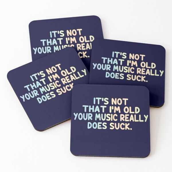 Item preview, it's not that i'm old your music really does suck designed and sold by retro10.