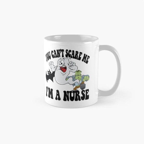 Item preview, You can't scare me I'm a nurse designed and sold by TaraGbear.