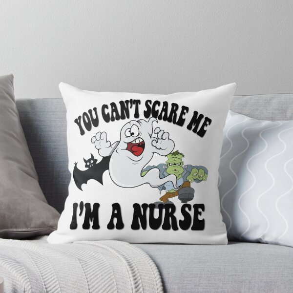 Item preview, You can't scare me I'm a nurse designed and sold by TaraGbear.