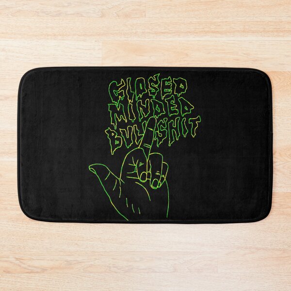 Item preview, Fuck Close Minded Bullshit designed and sold by SATARN.