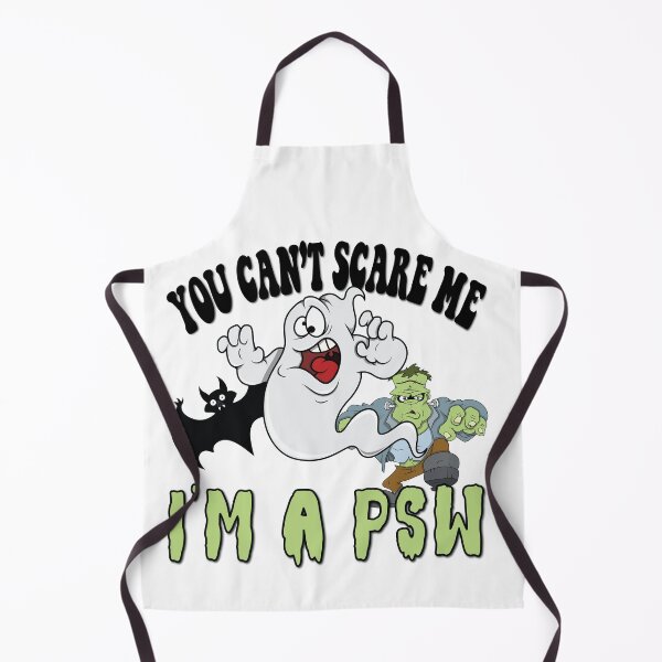 Item preview, You can't scare me I'm a PSW designed and sold by TaraGbear.