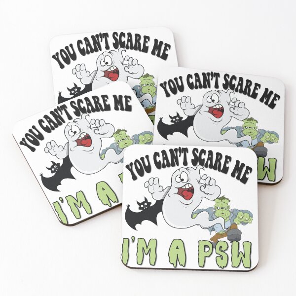 Item preview, You can't scare me I'm a PSW designed and sold by TaraGbear.