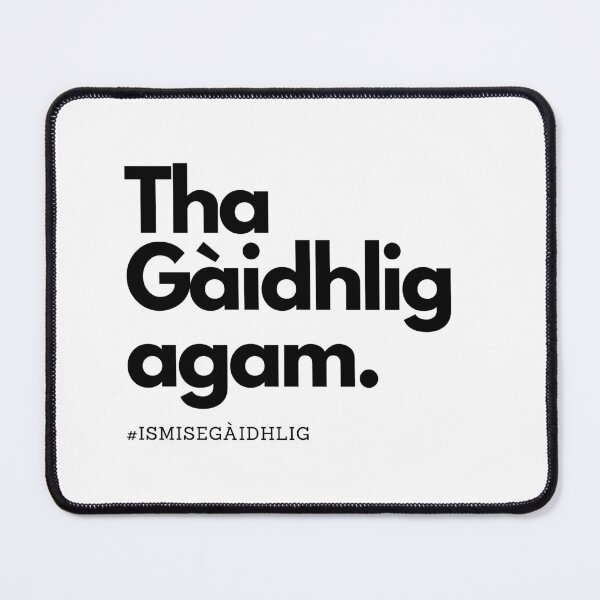Item preview, Tha Gàidhlig Agam designed and sold by audihoyt.