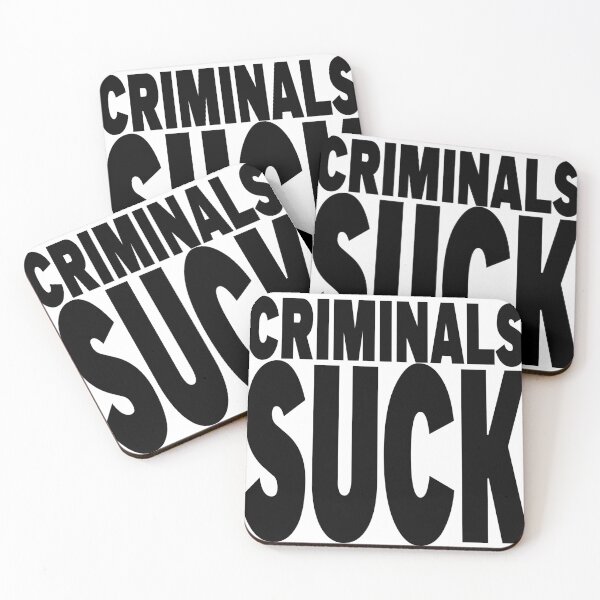 Item preview, CRIMINALS SUCK designed and sold by CRINGEWORTHY TEES.
