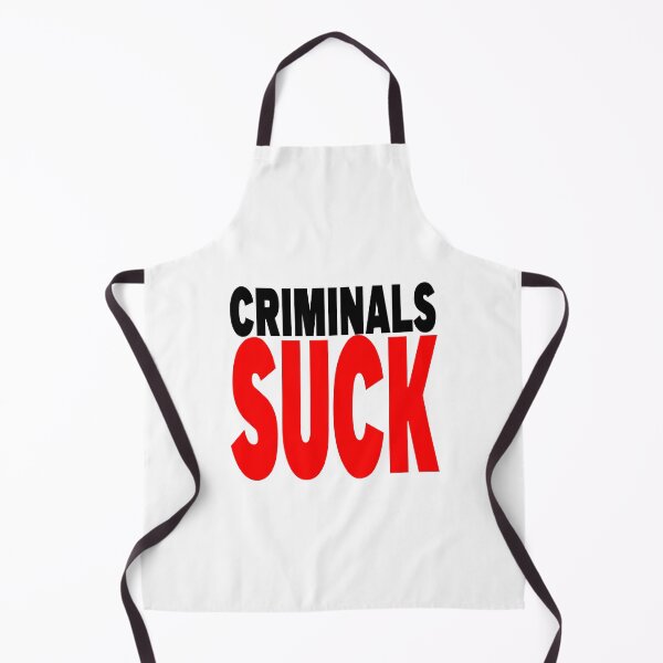Item preview, CRIMINALS SUCK designed and sold by CRINGEWORTHY TEES.