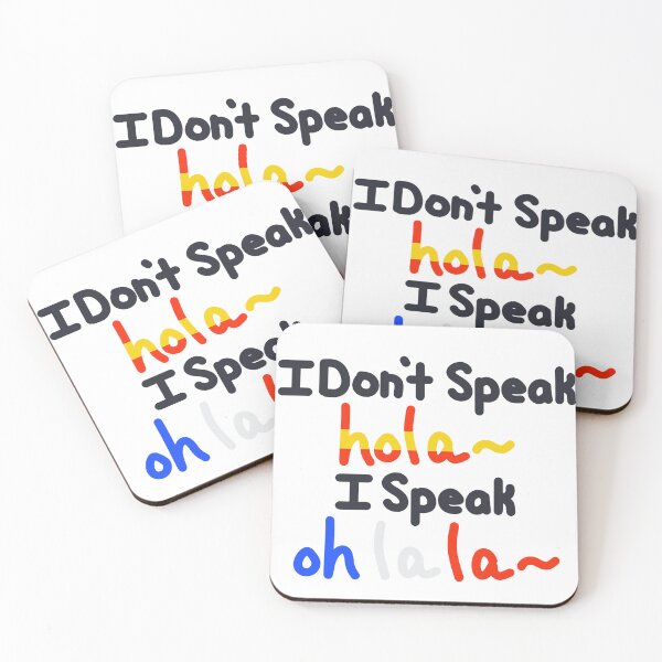 Item preview, I don’t speak hola I speak oh la la designed and sold by Pheonix-Quill.