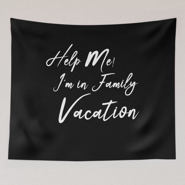 Item preview, Help Me! I'm On a Family Vacation  designed and sold by uwart.