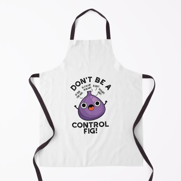 Item preview, Don't Be A Control Fig Funny Fruit Puns designed and sold by punnybone.