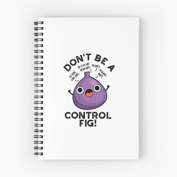 Item preview, Don't Be A Control Fig Funny Fruit Puns  designed and sold by punnybone.