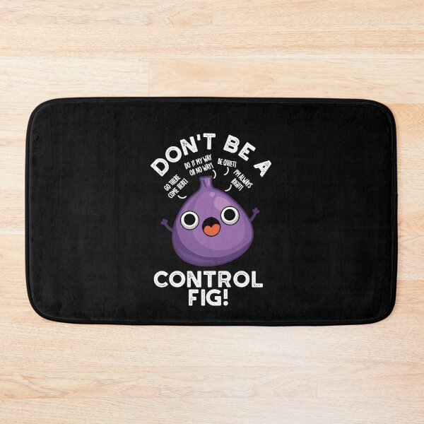 Item preview, Don't Be A Control Fig Funny Fruit Puns (Dark BG) designed and sold by punnybone.