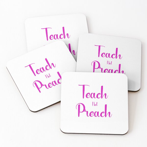 Item preview, Teach Not Preach designed and sold by Kzen.