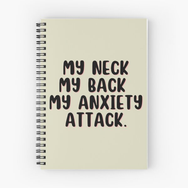 Item preview, MY NECK MY BACK MY ANXIETY ATTACK designed and sold by punnyfunny.