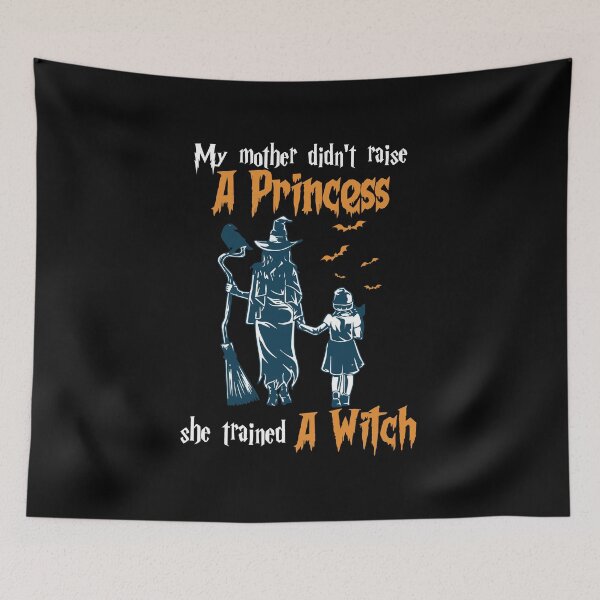 Item preview, My Mother Didn't Raise a Princess She Trained a Witch. designed and sold by gaciamingeo12.