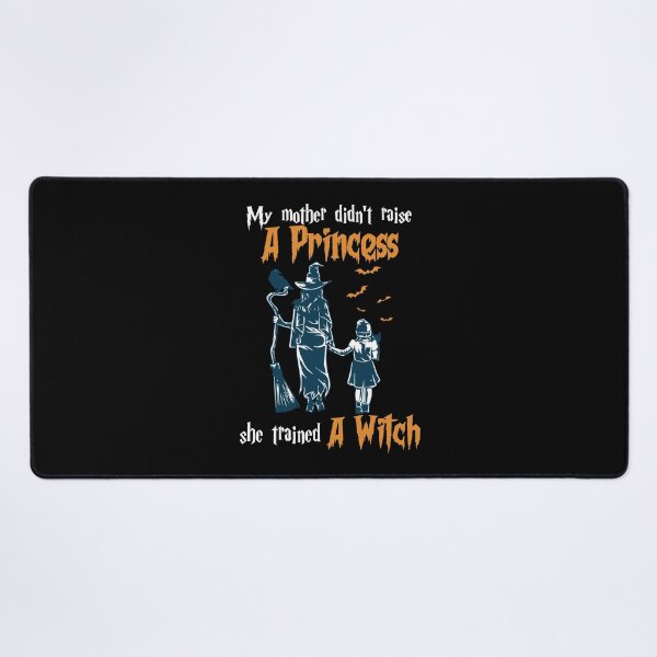 Item preview, My Mother Didn't Raise a Princess She Trained a Witch. designed and sold by gaciamingeo12.