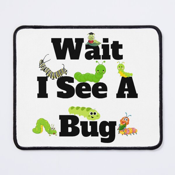 Item preview, Wait, I See A Bug designed and sold by Marvett-World.