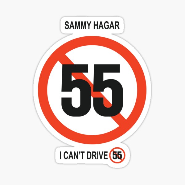 I Can T Drive 55 Sticker For Sale By EMGs Redbubble   St,small,507x507 Pad,600x600,f8f8f8 