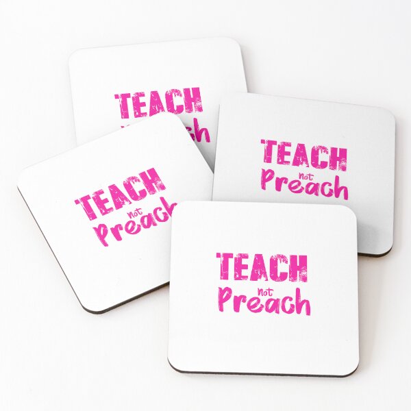 Item preview, Teach NOT P R E A C H  designed and sold by Kzen.