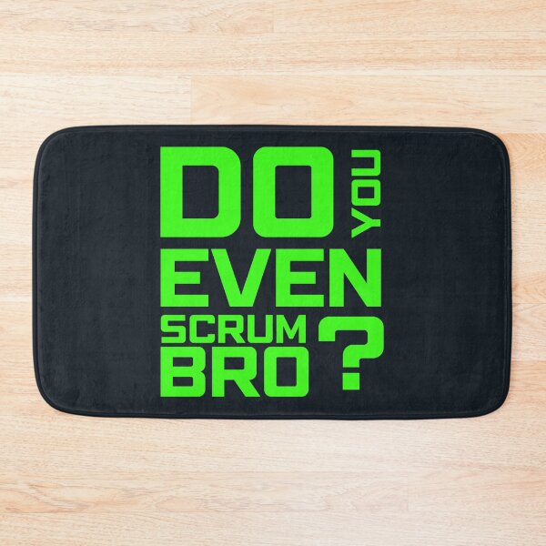 Item preview, Do You Even Scrum Bro? designed and sold by 3hornCreations.