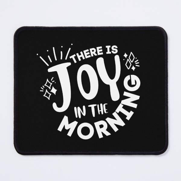 Item preview, There is Joy in the Morning designed and sold by CreativeDStore.