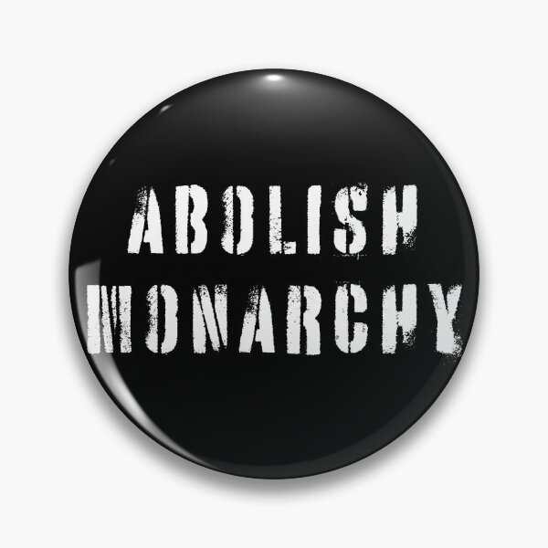 Item preview, Abolish Monarchy designed and sold by Texterns.