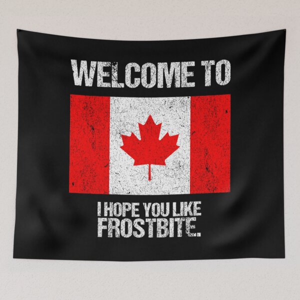 Item preview, Welcome To Canada - Canadian Flag designed and sold by sumadakicta.