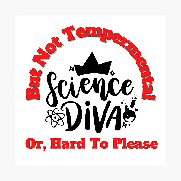 Item preview, Science Diva But Not Temperamental designed and sold by Marvett-World.