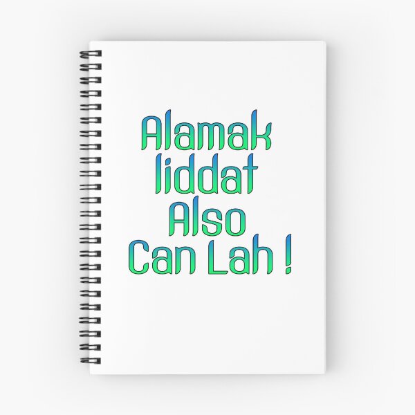 Item preview, Alamak Liddat Also Can Lah designed and sold by UniqueDesignHub.