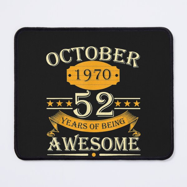 Item preview, October 1970 52 Years Of Being Awesome designed and sold by farhoodi2200.