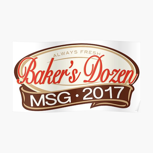 Bakers Dozen Posters Redbubble