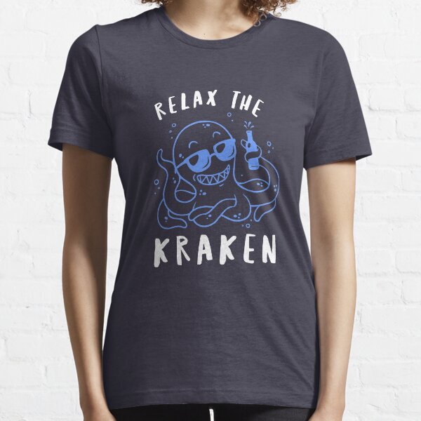 Relax The Kraken Camiseta esencial