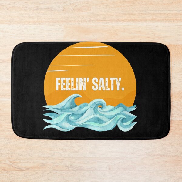 Item preview, Feelin' Salty designed and sold by FlippySan.