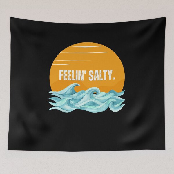 Item preview, Feelin' Salty designed and sold by FlippySan.