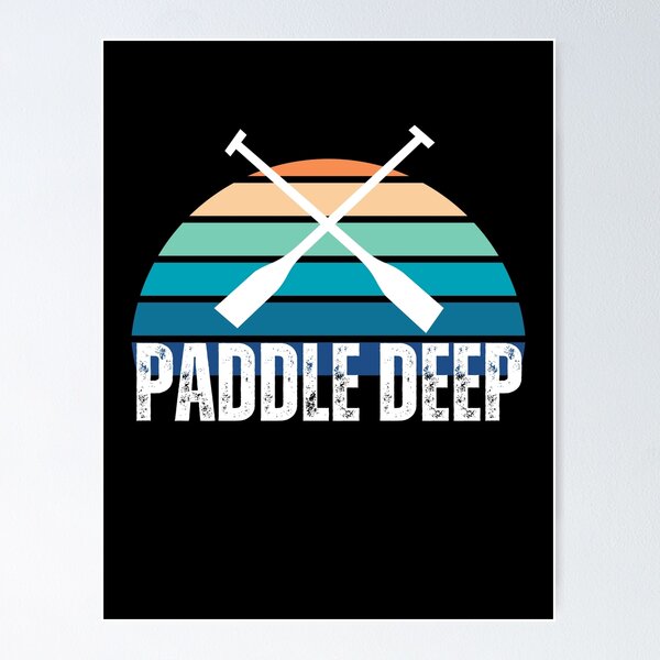 Item preview, Paddle Deep - Sunset Paddling designed and sold by FlippySan.