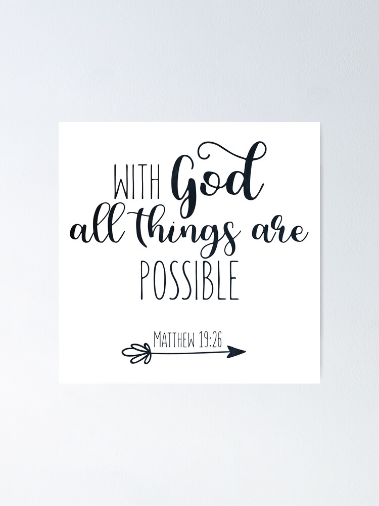 Bible Verse With God All Things Are Possible Poster By Walk By Faith Redbubble