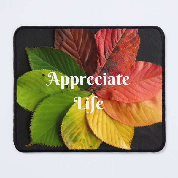 Item preview, Appreciate Life  designed and sold by BasmalaSubhani.