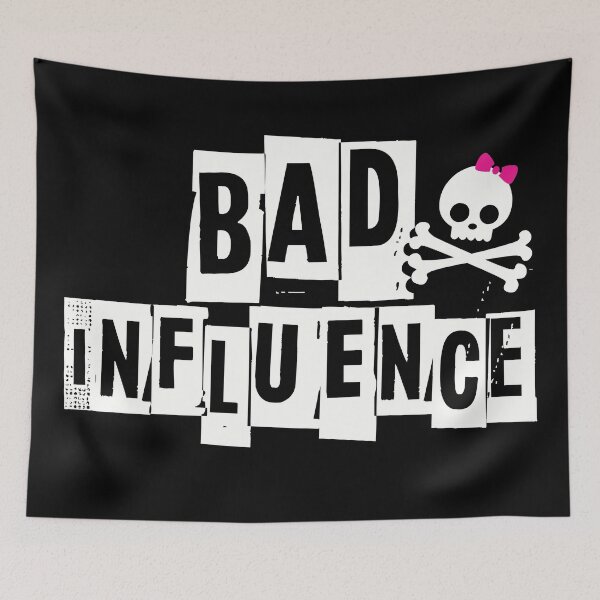Item preview, BAD INFLUENCE designed and sold by BobbyG305.