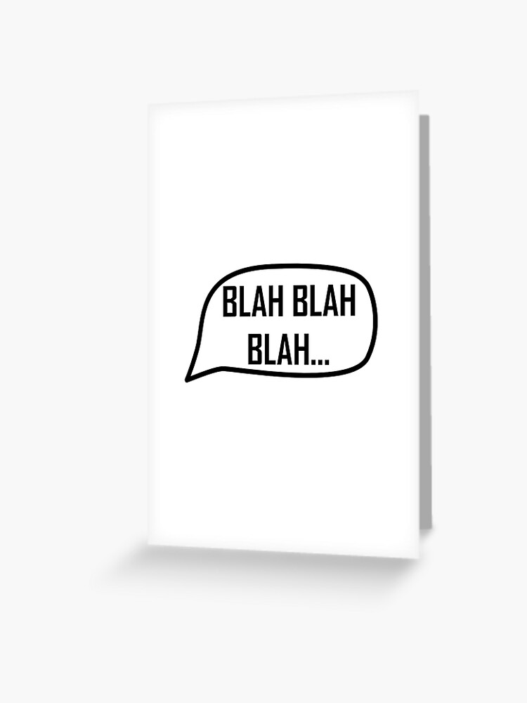 Word Bubble Blah Greeting Card By Thebeststore Redbubble