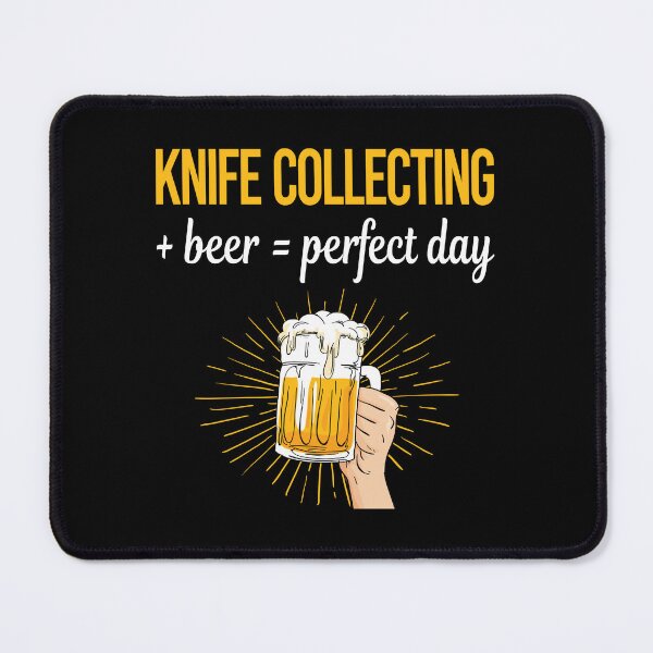 Item preview, Beer Perfect Day Knife Collecting designed and sold by WigglesDailey.