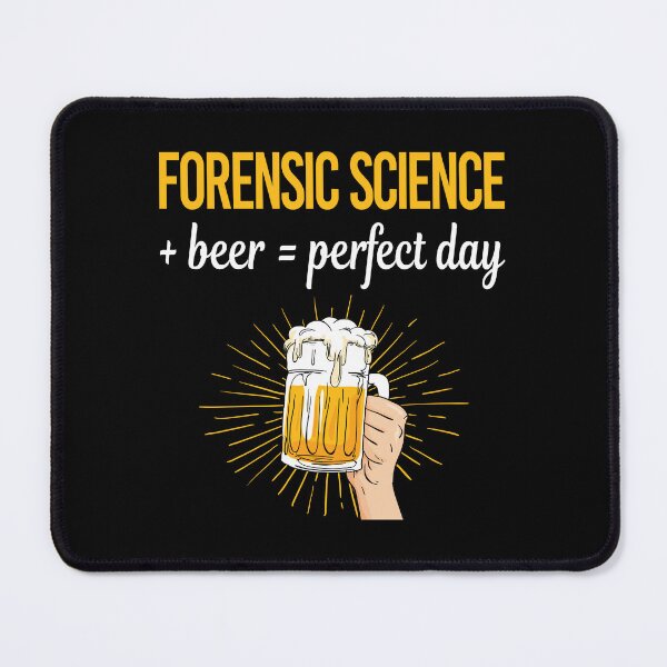 Item preview, Beer Perfect Day Forensic Science Forensics designed and sold by WigglesDailey.