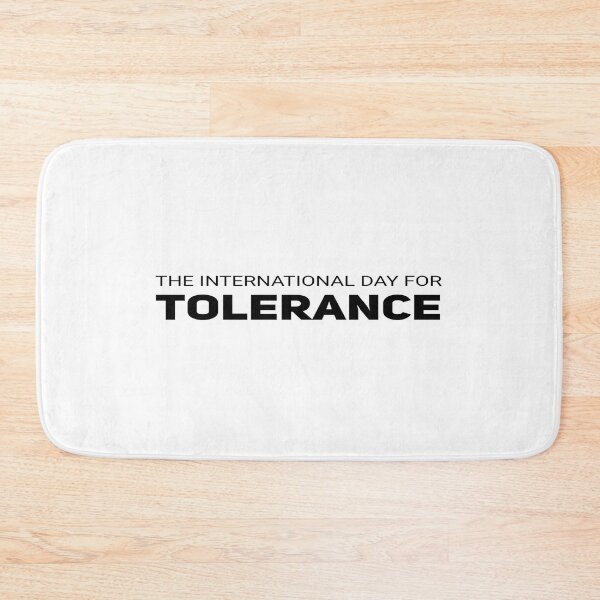 Item preview, International day for tolerance designed and sold by Ripoubsb.