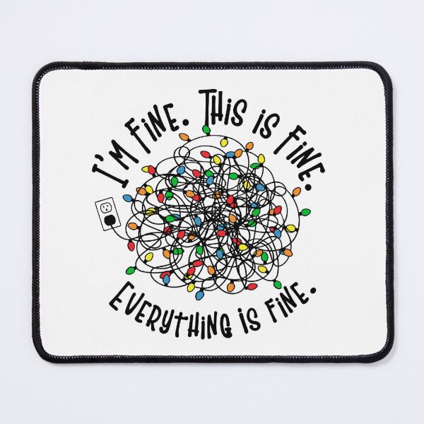 Item preview, I'm Fine, Everything Is Fine - Funny Christmas  designed and sold by DigitalEffects.