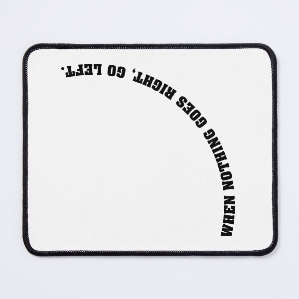 Item preview, Go left  designed and sold by CMTSTRONG.