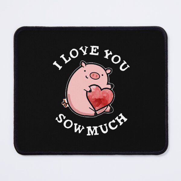 Item preview, I Love You Sow Much Funny Pig Puns (Dark BG) designed and sold by punnybone.