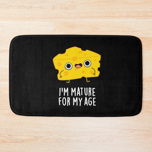 Item preview, I'm Mature For My Age Funny Cheese Puns (Dark BG) designed and sold by punnybone.