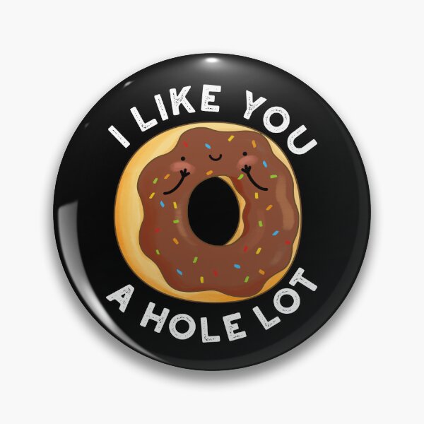 Item preview, I Like You A Hole Lot Funny Donut Puns (Dark BG) designed and sold by punnybone.