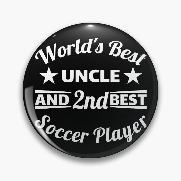 Artikelvorschau, Kopie des weltbesten Onkels und zweitbesten Fußballspielers. Für den besten Onkel entworfen und verkauft von NobelFashion.