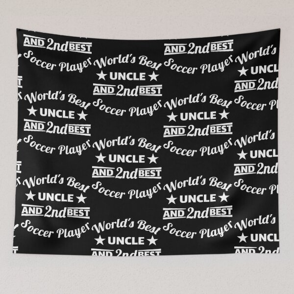 Item preview, Copy of World's best uncle and 2nd best soccer player. For best uncle designed and sold by NobelFashion.